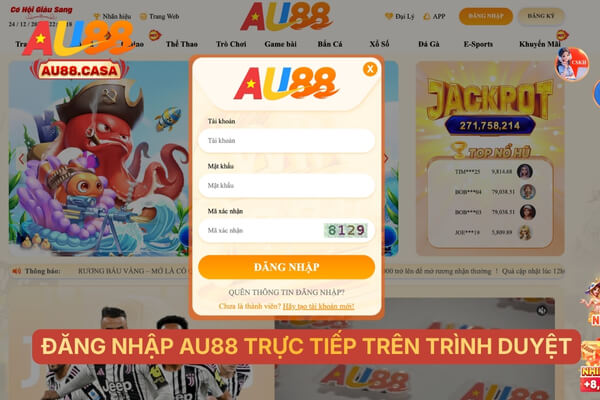 Đăng nhập AU88 trực tiếp trên trình duyệt