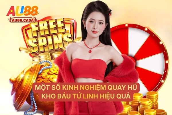 Một số kinh nghiệm quay hũ Kho báu hiệu quả